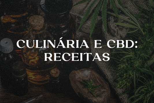 Cúlinária e CBD - Receitas