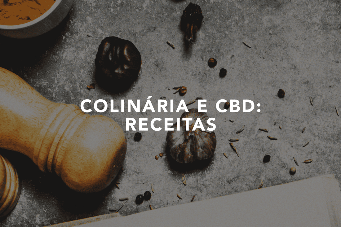 Cúlinária e CBD - Receitas